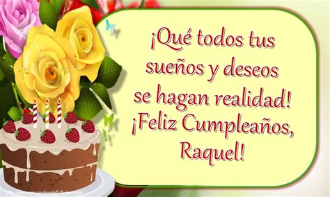 feliz cumple raquel|Feliz Cumpleaños RAQUEL ¡Frases ORIGINALES y .